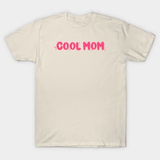 Cool Mom (Pink) T-Shirt